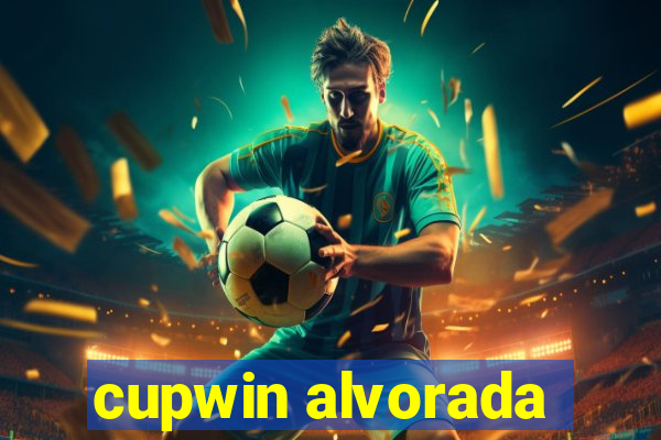 cupwin alvorada